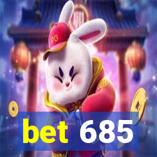 bet 685